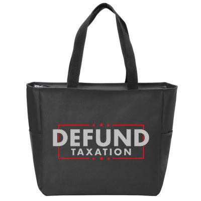 Defund Taxation Antigovernment Antiirs Taxes Zip Tote Bag