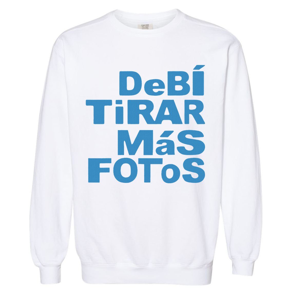 Debi Tirar Album Mas Fotos Dtmf Garment-Dyed Sweatshirt