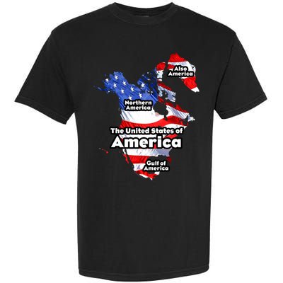 Donald Trump American Flag Canada Greenland Gulf Map Garment-Dyed Heavyweight T-Shirt