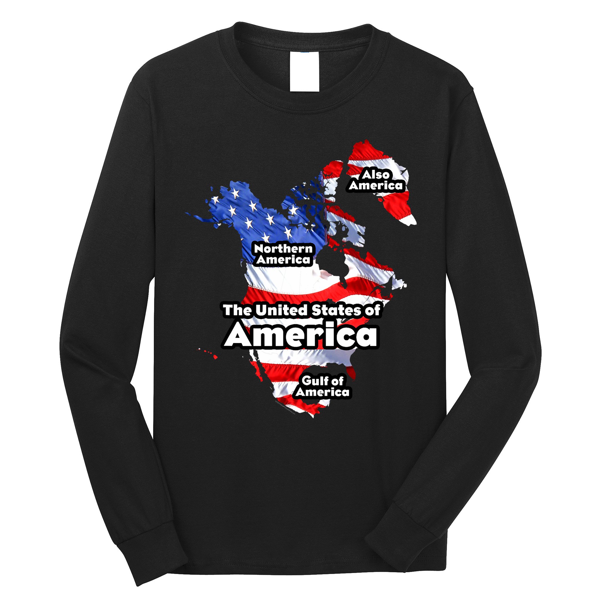 Donald Trump American Flag Canada Greenland Gulf Map Long Sleeve Shirt