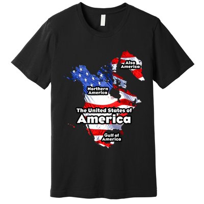 Donald Trump American Flag Canada Greenland Gulf Map Premium T-Shirt