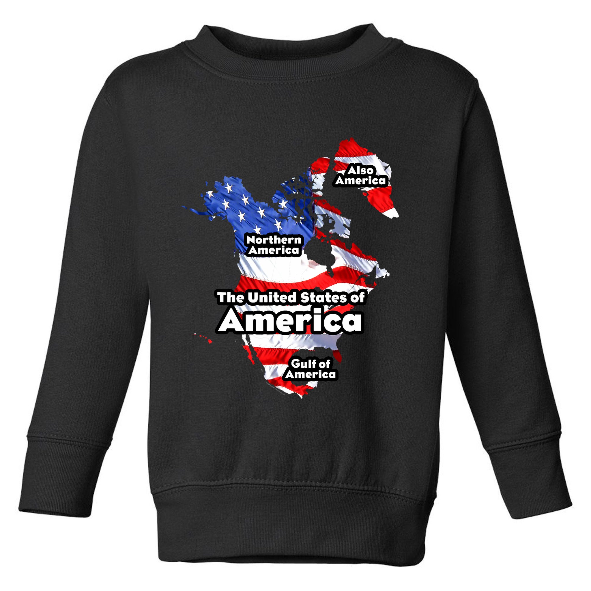 Donald Trump American Flag Canada Greenland Gulf Map Toddler Sweatshirt