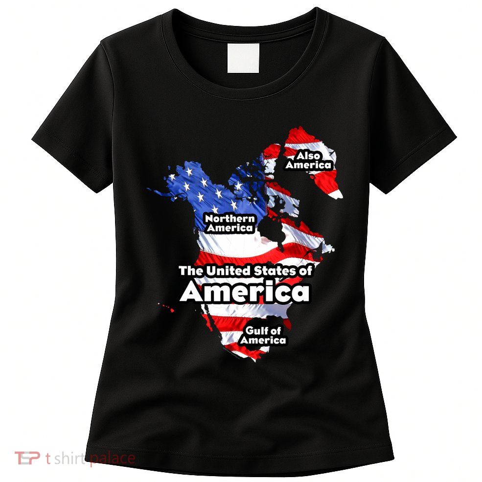 Donald Trump American Flag Canada Greenland Gulf Map Women's T-Shirt