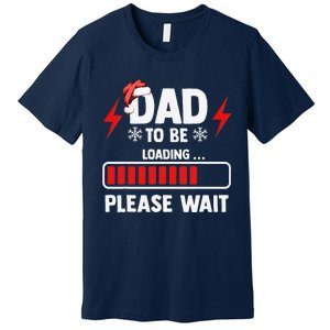 Dad To Be Loading Please Wait Christmas Premium T-Shirt