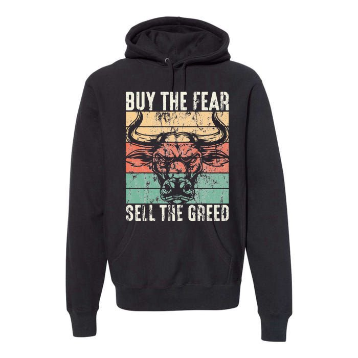 Day Trader Buy The Fear Sell The Greed Stock Market Premium Hoodie