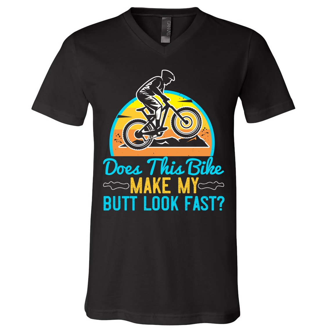 Does This Bike Make My Butt Look Fast Mountain Biking V-Neck T-Shirt