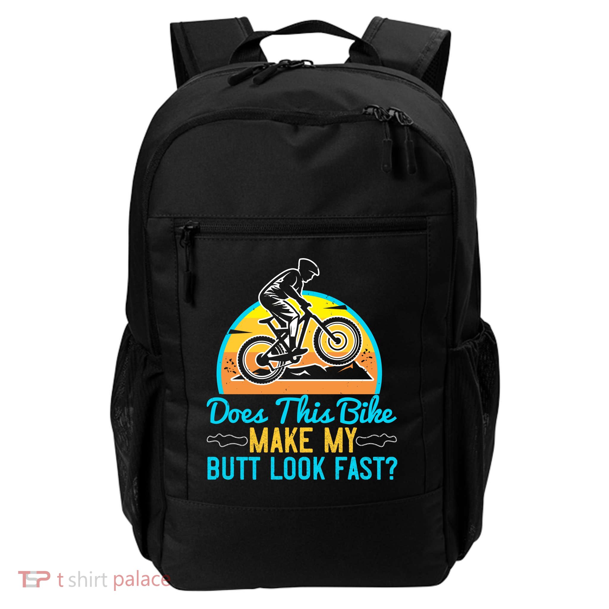 Does This Bike Make My Butt Look Fast Mountain Biking Backpack