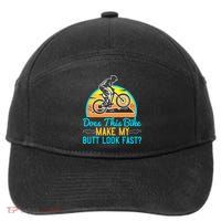 Does This Bike Make My Butt Look Fast Mountain Biking 7-Panel Snapback Hat