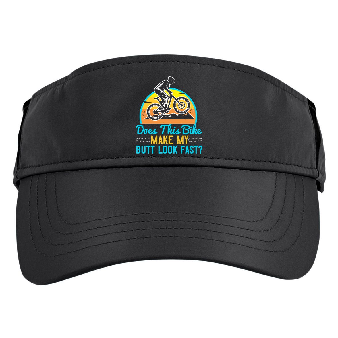 Does This Bike Make My Butt Look Fast Mountain Biking Adult Drive Performance Visor
