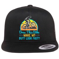 Does This Bike Make My Butt Look Fast Mountain Biking Flat Bill Trucker Hat