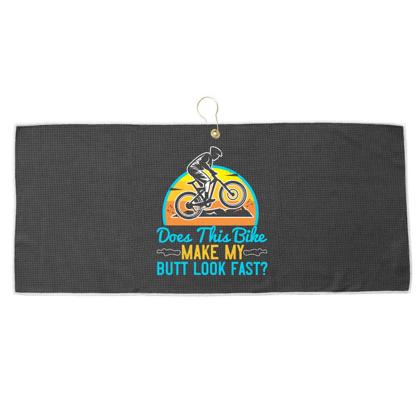 Does This Bike Make My Butt Look Fast Mountain Biking Large Microfiber Waffle Golf Towel