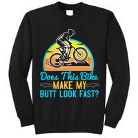 Does This Bike Make My Butt Look Fast Mountain Biking Tall Sweatshirt