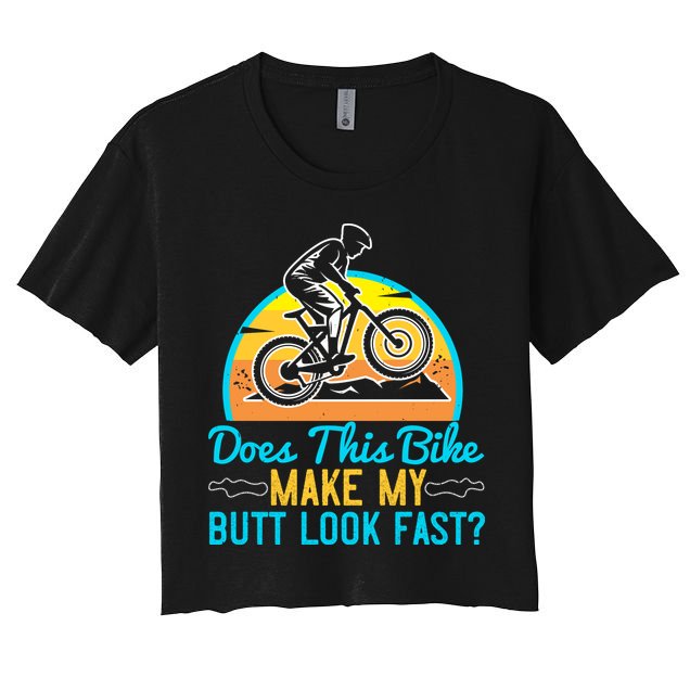 Does This Bike Make My Butt Look Fast Mountain Biking Crop Top