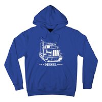 Diesel Thing Big Rig Semi Trailer Truck Driver Trucker Gift Hoodie