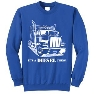 Diesel Thing Big Rig Semi Trailer Truck Driver Trucker Gift Tall Sweatshirt