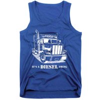 Diesel Thing Big Rig Semi Trailer Truck Driver Trucker Gift Tank Top