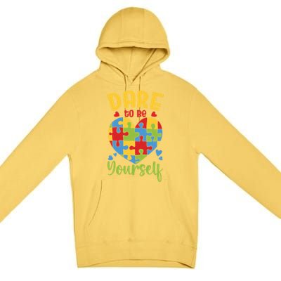 Dare To Be Yourself Autism Awareness Month Teacher Mom Gift Premium Pullover Hoodie