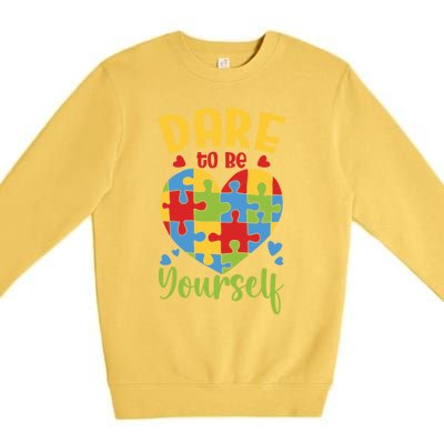 Dare To Be Yourself Autism Awareness Month Teacher Mom Gift Premium Crewneck Sweatshirt