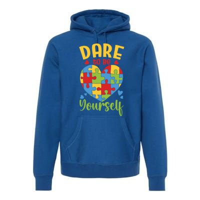 Dare To Be Yourself Autism Awareness Month Teacher Mom Gift Premium Hoodie