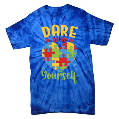 Dare To Be Yourself Autism Awareness Month Teacher Mom Gift Tie-Dye T-Shirt