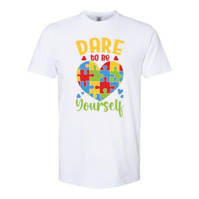 Dare To Be Yourself Autism Awareness Month Teacher Mom Gift Softstyle CVC T-Shirt