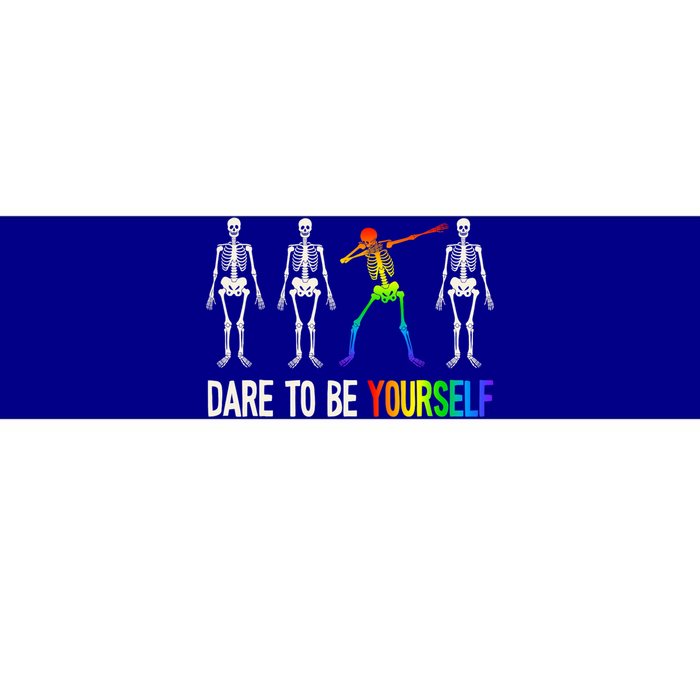 Dare To Be Yourself Gift Lgbt Pride Gift Lgbtq Gift Bumper Sticker