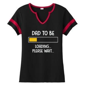 Dad To Be Loading Please Wait Fathers Day Ladies Halftime Notch Neck Tee