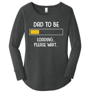 Dad To Be Loading Please Wait Fathers Day Women's Perfect Tri Tunic Long Sleeve Shirt