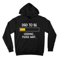 Dad To Be Loading Please Wait Fathers Day Tall Hoodie