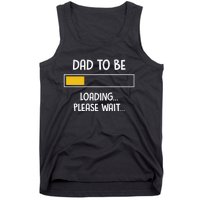 Dad To Be Loading Please Wait Fathers Day Tank Top