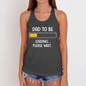 Dad To Be Loading Please Wait Fathers Day Women's Knotted Racerback Tank