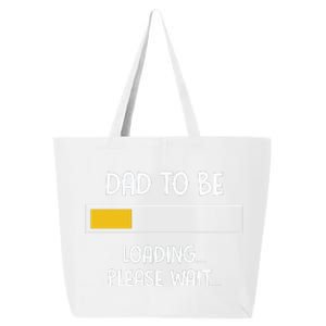 Dad To Be Loading Please Wait Fathers Day 25L Jumbo Tote