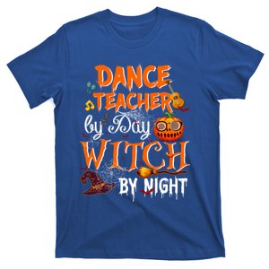 Dance Teacher By Day Witch By Night Gift T-Shirt