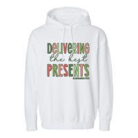 Delivering The Best Presents Labor And Delivery Christmas Garment-Dyed Fleece Hoodie