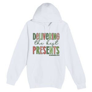 Delivering The Best Presents Labor And Delivery Christmas Premium Pullover Hoodie