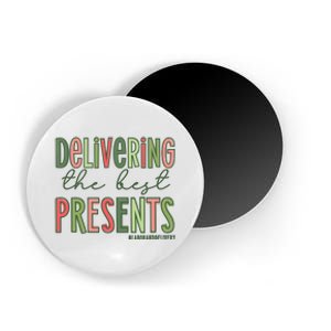 Delivering The Best Presents Labor And Delivery Christmas Magnet