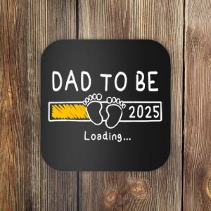 Dad To Be 2025 Dad Est 2025 Daddy To Be Promoted To Daddy Coaster