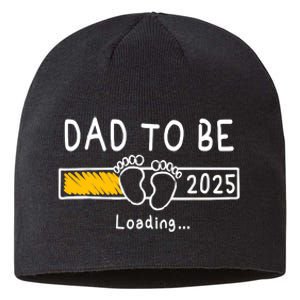 Dad To Be 2025 Dad Est 2025 Daddy To Be Promoted To Daddy Sustainable Beanie