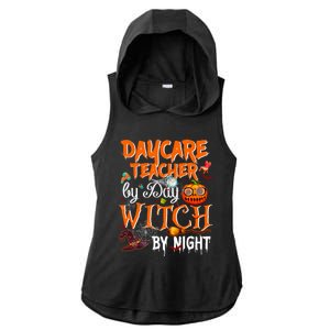 Daycare Teacher By Day Witch By Night Cute Gift Ladies PosiCharge Tri-Blend Wicking Draft Hoodie Tank