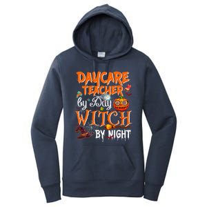 Daycare Teacher By Day Witch By Night Cute Gift Women's Pullover Hoodie