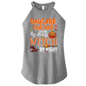 Daycare Teacher By Day Witch By Night Cute Gift Women's Perfect Tri Rocker Tank