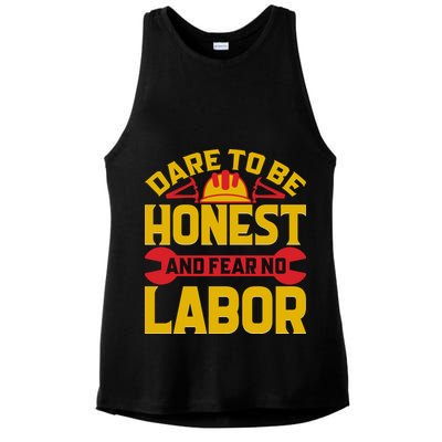 Dare To Be Honest And Fear No Labor Day Gift Ladies PosiCharge Tri-Blend Wicking Tank