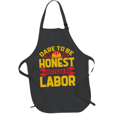 Dare To Be Honest And Fear No Labor Day Gift Apron