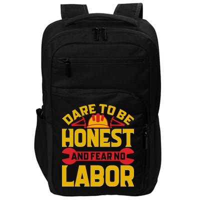 Dare To Be Honest And Fear No Labor Day Gift Impact Tech Backpack