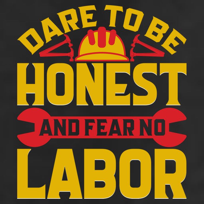 Dare To Be Honest And Fear No Labor Day Gift Trucker Hat
