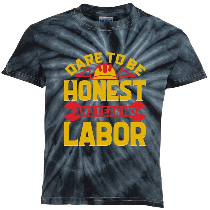 Dare To Be Honest And Fear No Labor Day Gift Kids Tie-Dye T-Shirt