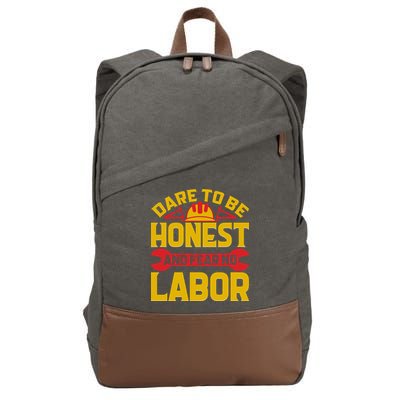 Dare To Be Honest And Fear No Labor Day Gift Cotton Canvas Backpack