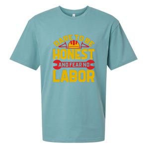 Dare To Be Honest And Fear No Labor Day Gift Sueded Cloud Jersey T-Shirt