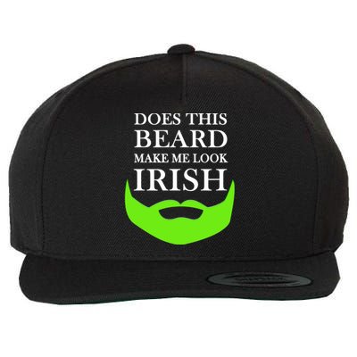 Does This Beard Make Me Look Irish Funny St Patty's Wool Snapback Cap