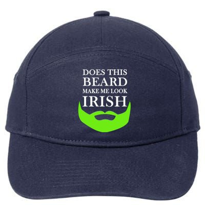 Does This Beard Make Me Look Irish Funny St Patty's 7-Panel Snapback Hat